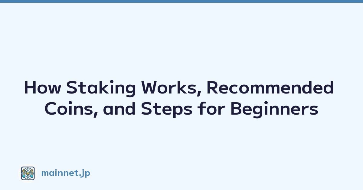 Featured image of post How Staking Works, Recommended Coins, and Steps for Beginners